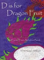 D Is for Dragon Fruit, Ophalen of Verzenden, Nieuw