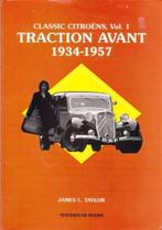 Classic Citroëns, vol 1 Traction Avant 1934-1957, Boeken, James L Taylor, Algemeen, Verzenden, Zo goed als nieuw