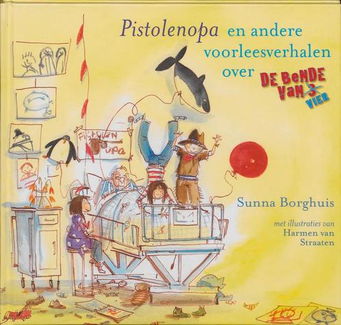 Pistolenopa en andere voorleesverhalen over de bende van, Boeken, Kinderboeken | Kleuters, Zo goed als nieuw, Verzenden