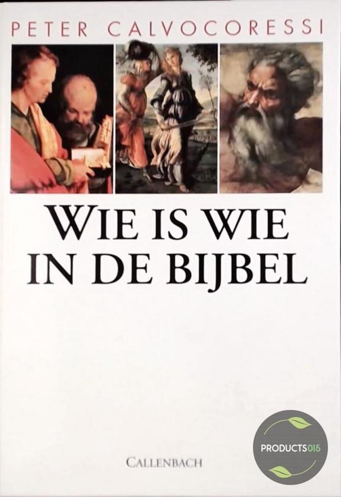 Wie is wie in de Bijbel 9789026604126 CALVOCORESSI, Boeken, Godsdienst en Theologie, Gelezen, Verzenden