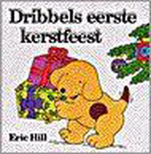Dribbels eerste kerstfeest 9789041001474 Eric Hill, Boeken, Kinderboeken | Baby's en Peuters, Gelezen, Verzenden