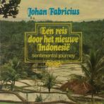 Een reis door het nieuwe Indonesie 9789025804701, Boeken, Verzenden, Gelezen, Johan Fabricius