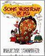Soms verstout ik mij / Avonturen van Tom Poes 9789023409342, Boeken, Verzenden, Gelezen, Marten Toonder