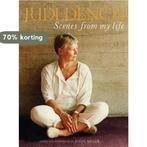 Scenes from my Life 9780297844273 Judi Dench, Verzenden, Zo goed als nieuw, Judi Dench