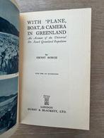 Ernest Sorge - With ’Plane, Boat and Camera in Greenland. An