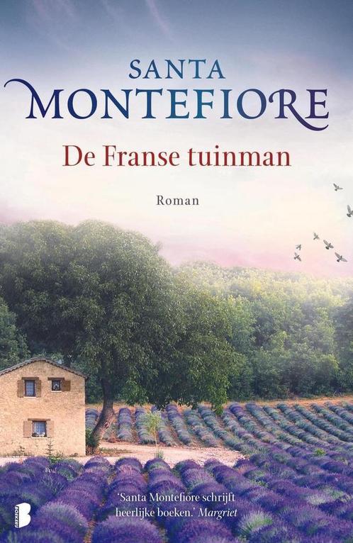 De franse tuinman 9789022575741 Santa Montefiore, Boeken, Overige Boeken, Gelezen, Verzenden