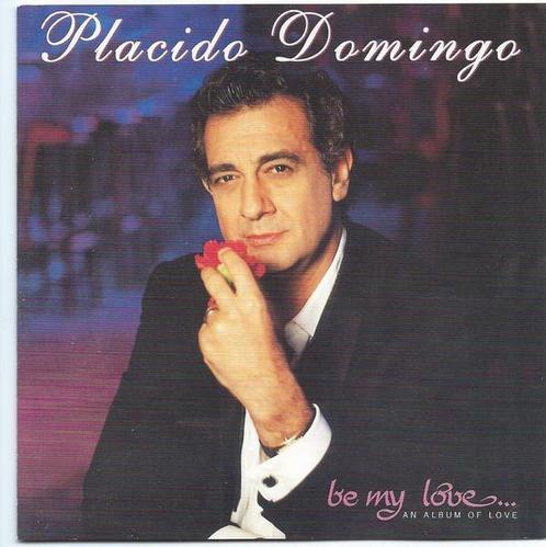 cd - Placido Domingo - Be My Love... (An Album Of Love), Cd's en Dvd's, Cd's | Pop, Zo goed als nieuw, Verzenden