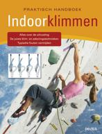 Indoorklimmen / Praktisch handboek 9789044727258, Verzenden, Zo goed als nieuw