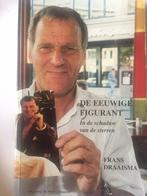 De eeuwige figurant 9789072766830 F. Draaisma, Verzenden, Gelezen, F. Draaisma