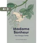 Madame Bonheur 9789083050058 Astrid Habraken, Boeken, Verzenden, Zo goed als nieuw, Astrid Habraken