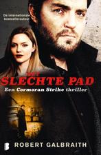 Het slechte pad / Cormoran Strike / 3 9789022586624, Boeken, Verzenden, Zo goed als nieuw, Robert Galbraith