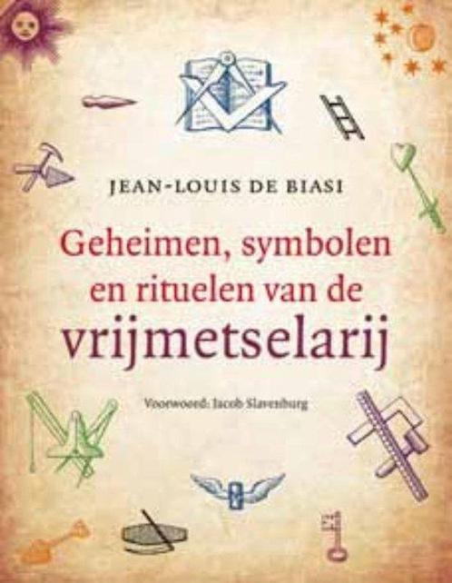 9789020205244 Geheimen, symbolen en rituelen van de vrijm..., Boeken, Studieboeken en Cursussen, Zo goed als nieuw, Verzenden