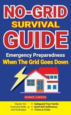 9781963155068 No-Grid Survival Guide Dennis Carson, Boeken, Verzenden, Nieuw, Dennis Carson