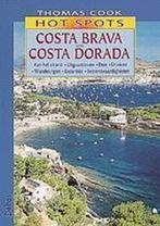 Costa Brava en Costa Dorada / Thomas Cook hot spots, Verzenden, Gelezen, Tony Kelly