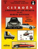 CITROËN LHISTOIRE ET LES SECRETS DE SON BUREAU DETUDES, Nieuw, Author