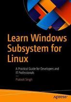 9781484260371 Learn Windows Subsystem for Linux, Boeken, Verzenden, Zo goed als nieuw, Prateek Singh