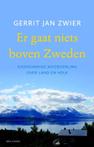 Er gaat niets boven Zweden 9789045028668 Gerrit Jan Zwier