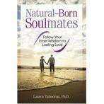 Natural-born soulmates: follow your inner wisdom to lasting, Boeken, Gelezen, Lauren Thibodeau, Verzenden