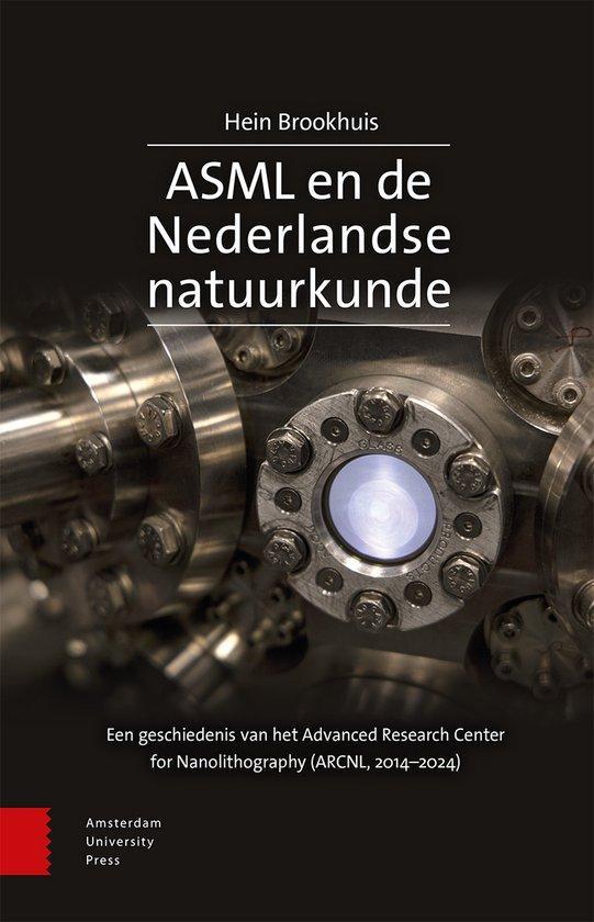 9789048570232 ASML en de Nederlandse natuurkunde, Boeken, Studieboeken en Cursussen, Nieuw, Verzenden