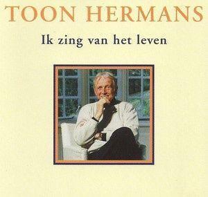 cd - Toon Hermans - Ik Zing Van Het Leven, Cd's en Dvd's, Cd's | Overige Cd's, Zo goed als nieuw, Verzenden