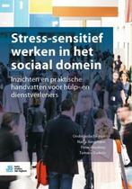 Stress sensitief werken in het sociaal domein 9789036824330, Boeken, Verzenden, Zo goed als nieuw