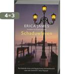 Schaduwleven 9789032511685 Erica James, Boeken, Verzenden, Gelezen, Erica James