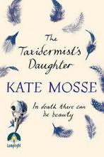 The taxidermists daughter by Kate Mosse (Paperback), Gelezen, Verzenden