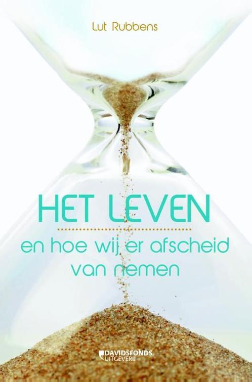 Het leven en hoe wij er afscheid van nemen 9789059085558, Boeken, Politiek en Maatschappij, Gelezen, Verzenden