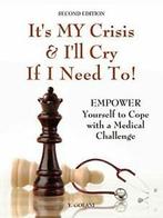 Its My Crisis and Ill Cry If I Need to: Empo. Golani,, Zo goed als nieuw, Golani, Yocheved, Verzenden