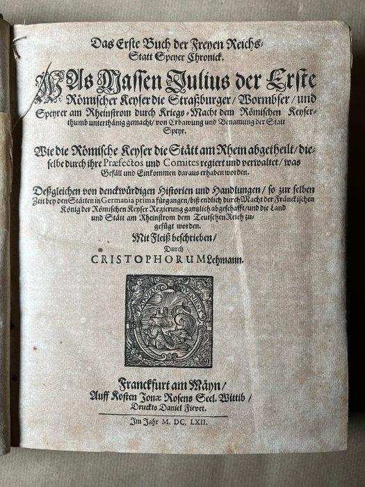 Christophorus Lehmann (1568-1638) - Chronica Der Freyen, Antiek en Kunst, Antiek | Boeken en Bijbels