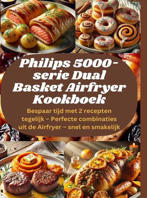 9789403808291 Philips 5000-serie Dual Basket Airfryer Koo..., Boeken, Kookboeken, Nieuw, Verzenden