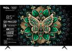 Tcl - Mini-LED-TV - 85 inch, Overige merken, LED, Verzenden, Nieuw