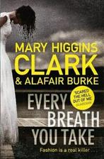 Every Breath You Take 9781471167614 Mary Higgins Clark, Verzenden, Gelezen, Mary Higgins Clark