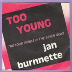 Jan Burnnette – Too Young / The Four Winds & The Seven ..., Cd's en Dvd's, Vinyl Singles, Verzenden, Nieuw in verpakking