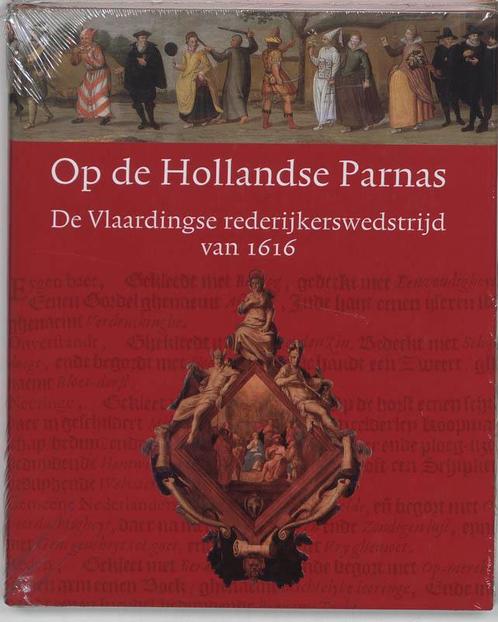 Op de Hollandse Parnas 9789040081712, Boeken, Geschiedenis | Wereld, Gelezen, Verzenden