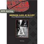 Werken aan je buurt 9789028835948 W. Swart, Boeken, Verzenden, Gelezen, W. Swart