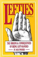 Lefties: The Origins & Consequences of Being Left-Handed,, Verzenden, Gelezen, Jack Fincher