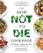 9781529010817 The How Not To Die Cookbook | Tweedehands, Boeken, Verzenden, Zo goed als nieuw, Dr Michael Greger