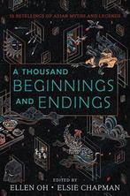 A Thousand Beginnings and Endings 9780062671158 Ellen Oh, Gelezen, Ellen Oh, Elsie Chapman, Verzenden