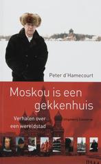 Moskou is een gekkenhuis 9789054292289 P. D Hamecourt, Boeken, Verzenden, Zo goed als nieuw, P. D' Hamecourt