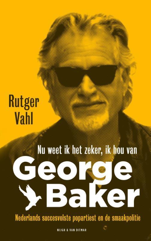 Nu weet ik het zeker, ik hou van George Baker 9789038805399, Boeken, Literatuur, Zo goed als nieuw, Verzenden