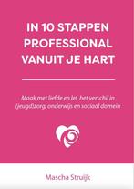 9789493277724 In 10 stappen - In 10 stappen professional ..., Verzenden, Zo goed als nieuw, Mascha Struijk