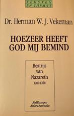 Hoezeer heeft God mij bemind 9789024262625, Verzenden, Zo goed als nieuw, Beatrijs van Nazareth