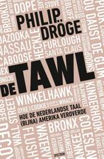 De Tawl 9789000390007 Philip Dröge, Boeken, Verzenden, Zo goed als nieuw, Philip Dröge