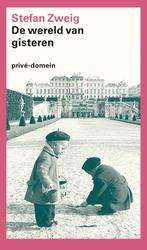 Wereld van gisteren / Prive-domein / 168 9789029561709, Boeken, Verzenden, Zo goed als nieuw, Stefan Zweig