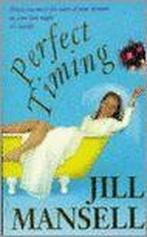 Perfect timing 9780755330164 Jill Mansell, Boeken, Verzenden, Gelezen, Jill Mansell