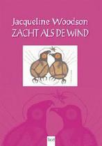 Zacht Als De Wind 9789050163804 Jacqueline Woodson, Boeken, Gelezen, Jacqueline Woodson, Verzenden