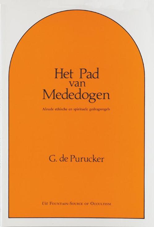 Het pad van mededogen 9789070328177 G. de Purucker, Boeken, Filosofie, Gelezen, Verzenden