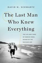 The Last Man Who Knew Everything 9780465072927, Verzenden, Zo goed als nieuw, David N. Schwartz