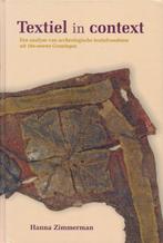Textiel in context 9789077957080 J.A. Zimmerman, Boeken, Verzenden, Gelezen, J.A. Zimmerman